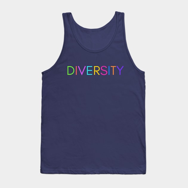 Diversity Tee Shirt Bright, Dark or Light Tank Top by PastaBarb1